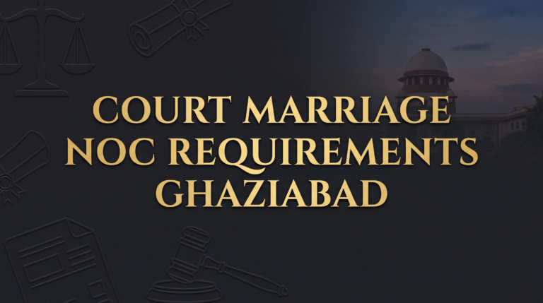 Noc Requirements Court Marriage Ghaziabad
